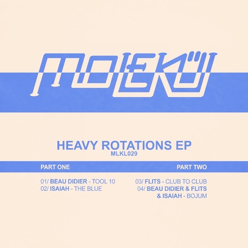 Beau Didier, Flits, Isaiah - Heavy Rotations [MLKL029]